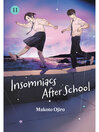 Insomniacs After School, Volume 11